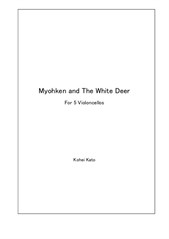 Myohken and The White Deer for 5 Cellos